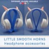 LITTLE SMOOTH HORNS | Headphone accessories
